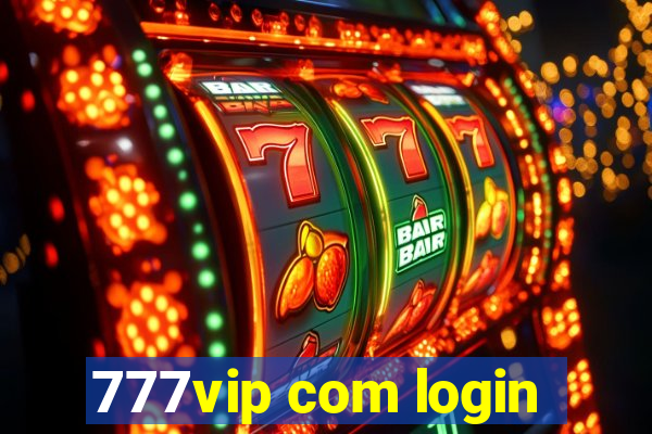 777vip com login